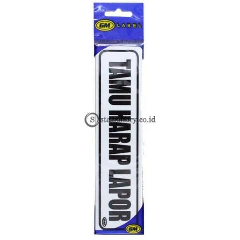 Gm Label Sign Akrilik (K) Tamu Harap Lapor Lk-33 Office Stationery